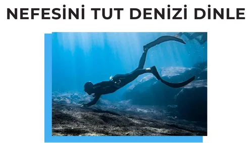 Nefesini Tut Denizi Dinle